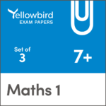 Yellowbird Education Exam Papers Maths 7 plus Pack 1 Set of 3