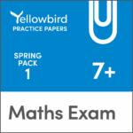 Yellowbird Education Exam Papers Maths 7 plus Spring Pack 1