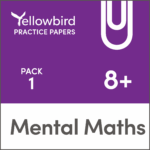 Yellowbird Education Exam Papers Mental Maths 8 plus Pack 1